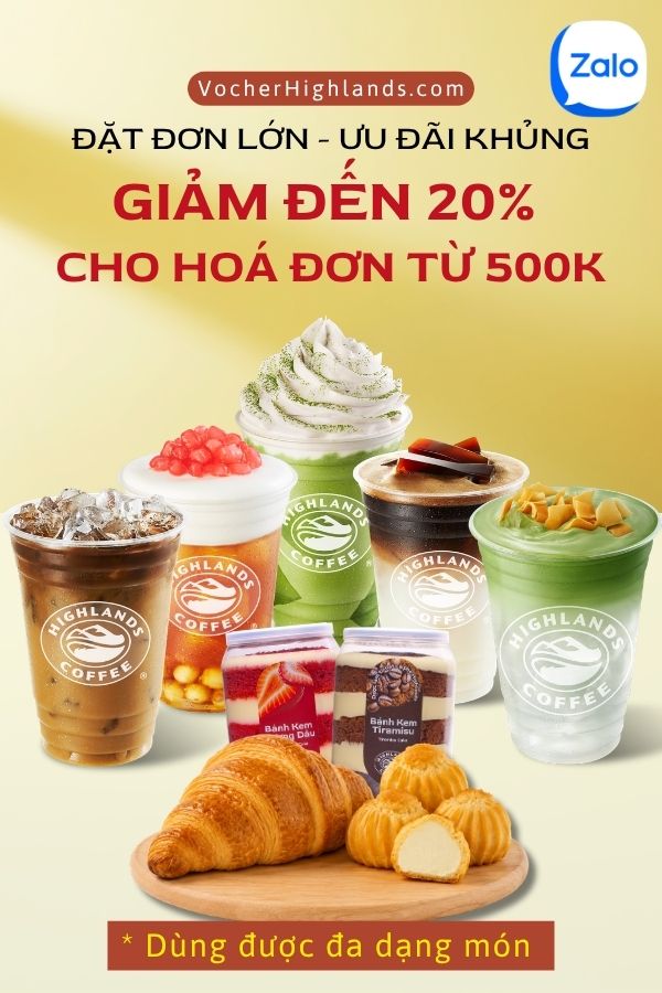 Voucher highlands giảm 20% tối đa 100K